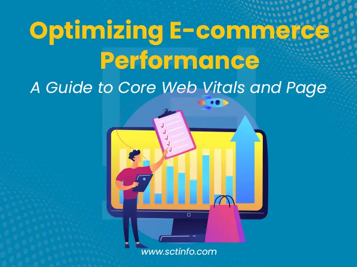 Optimizing E-commerce Performance: A Guide to Core Web Vitals and Page Speed